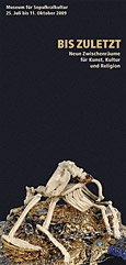 BIS ZULETZT – Neun Zwischenräume für Kunst, Kultur und Religion